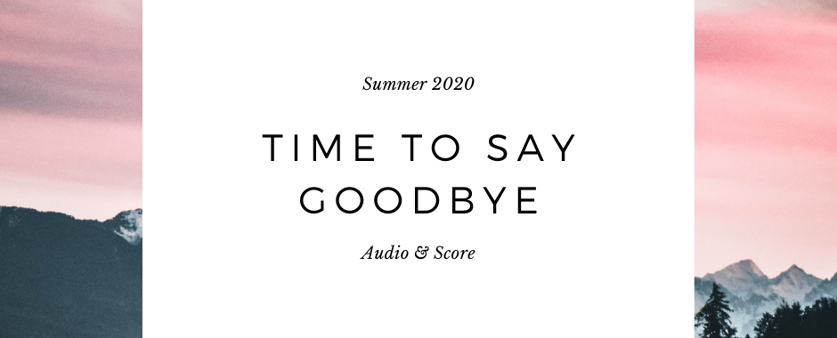 Time to Say Goodbye